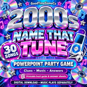 May include: A digital game graphic titled 2000s NAME THAT TUNE with a metallic font, pink and blue neon lighting, and musical icons. It features a portable music player, CDs, and text indicating 30 songs, a PowerPoint party game, and printable guides.