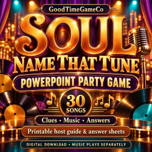 May include: A digital PowerPoint party game titled Soul Name That Tune by GoodTimeGameCo. The graphic features gold lettering, a vintage microphone, and vinyl records. It includes 30 songs, clues, music, answers, a host guide, and answer sheets.