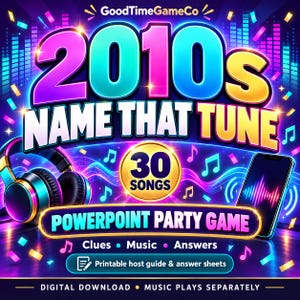 May include: A digital 2010s Name That Tune PowerPoint party game graphic featuring neon text, headphones, and a smartphone. The design includes 30 songs, clues, music, answers, and a printable host guide and answer sheets. Digital download.