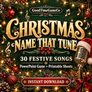 May include: A digital game titled Christmas Name That Tune by GoodTimeGameCo, featuring 30 festive songs, PowerPoint game, and printable sheets. The design includes gold text, musical notes, a microphone with a Santa hat, and pine branches.
