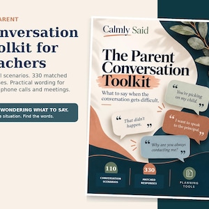 May include: A promotional graphic for The Parent Conversation Toolkit for Teachers, featuring the text: 110 real scenarios, 330 matched responses, and practical wording for emails, phone calls, and meetings. Includes speech bubbles with sample phrases.