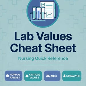 May include: A digital Lab Values Cheat Sheet Nursing Quick Reference guide. The document features a blue background with a medical icon, text including Normal Ranges, Critical Values, ABGs, Urinalysis, and 9-Page Digital Guide Printable PDF 2026.