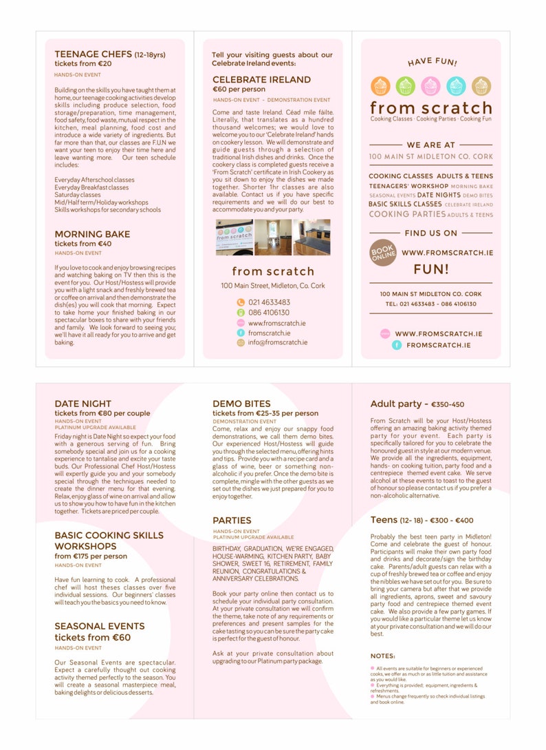 May include: A pink and white flyer advertising cooking classes and parties at From Scratch in Midleton, Cork, Ireland. The flyer includes information about different types of classes, including teenage chefs, morning bake, date night, demo bites, basic cooking skills workshops, and seasonal events. It also includes information about adult parties and teen parties. The flyer includes the website and phone number for From Scratch.
