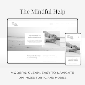 May include: A website design for "The Mindful Help" shown on a desktop computer and a mobile phone. The website has a clean, modern design with the text "Psychotherapy for emotional wellness". The image also includes the text "MODERN, CLEAN, EASY TO NAVIGATE OPTIMIZED FOR PC AND MOBILE".