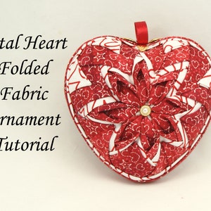 Petal Heart DIY Fabric Ornament Tutorial, Do It Yourself Fabric Ornament,  No Sew Ornament DIY, DIY Ornament, Fabric Ornament Tutorial