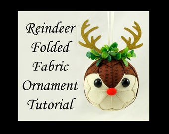 Reindeer Folded Fabric Ornament Tutorial, Do It Yourself Fabric Ornament, No Sew Ornament, DIY Ornament, Reindeer Ornament, Rudolf Reindeer