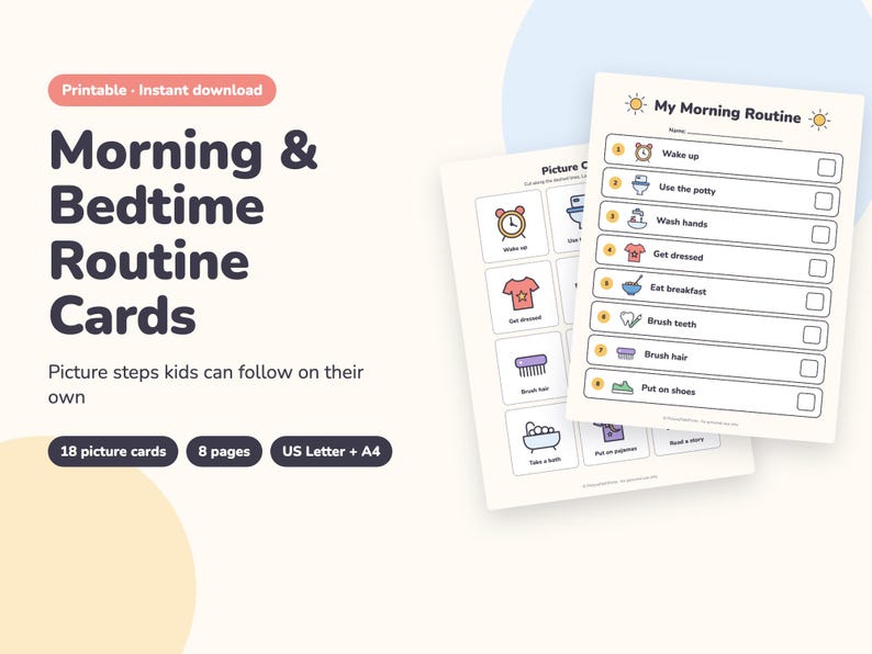 May include: A set of printable morning and bedtime routine cards featuring numbered lists with icons for tasks like waking up, using the potty, washing hands, getting dressed, eating breakfast, brushing teeth, brushing hair, and putting on shoes.