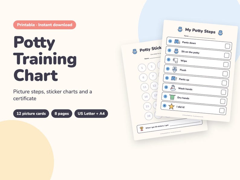 May include: A printable potty training chart set featuring a checklist titled My Potty Steps with numbered icons for pants down, sitting, wiping, flushing, pants up, washing hands, drying hands, and a star icon for completion, plus a sticker chart page.