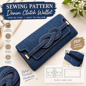 May include: A dark blue denim clutch wallet featuring a decorative knotted strap across the front flap with gold-tone metal accents. The wallet includes a magnetic closure and a structured rectangular shape. Text on the image reads SEWING PATTERN Denim Clutch Wallet, PDF SEWING PATTERN, and FRONT & BACK VIEW.