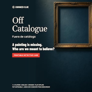 Off Catalogue / Fuera de catálogo: empty brass frame, printable detective case for 1-4 players, English and Spanish, playable offline.