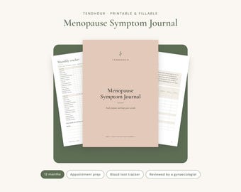 May include: A printable and fillable Menopause Symptom Journal with a light pink cover featuring the text Tendhour and Menopause Symptom Journal. The journal includes internal pages with a monthly tracker and columns for tracking health records.