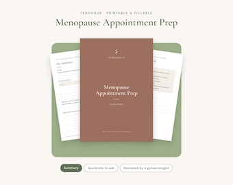 May include: A printable and fillable Menopause Appointment Prep document with a brown cover featuring the text Menopause Appointment Prep by tendhour. The document includes pages for a summary and questions to ask, presented on a green background.