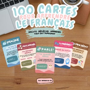 Peut inclure: Un jeu de 100 cartes pour apprendre le français avec des thèmes comme Imagine, Mots Imposés, Parle, Tu Préfères et Mini Débat. Les cartes sont colorées et présentent des questions et des consignes pour la discussion.