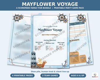 May include: A printable party game pack titled Mayflower Voyage featuring three team games for ages 6 and up. The pages include illustrations of ship wheels, a lighthouse, a ship, and an anchor, with score sheets and game instructions.