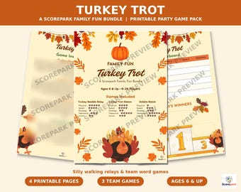 May include: A printable Turkey Trot party game pack featuring three pages with autumn leaf borders, a pumpkin illustration, and a turkey graphic. The text includes Turkey Trot, A Scorepark Family Fun Bundle, and game details.