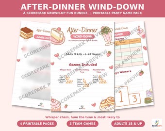 May include: A printable party game pack titled After-Dinner Wind-Down, featuring three team games for 6-24 players. The pages include illustrations of desserts, a scoreboard, and game instructions with text for adults 18 and up.