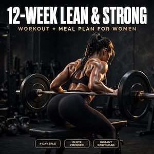 Puede incluir: Una guía de fitness digital titulada 12-WEEK LEAN & STRONG WORKOUT + MEAL PLAN FOR WOMEN. El gráfico muestra a una persona realizando un remo con barra en un banco, con etiquetas de texto en la parte inferior que dicen 4-DAY SPLIT, GLUTE FOCUSED e INSTANT DOWNLOAD.