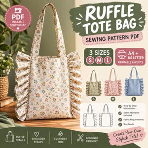 May include: A digital sewing pattern for a ruffle tote bag featuring a cream-colored fabric with a small floral print. The image displays the bag design, text reading Ruffle Tote Bag Sewing Pattern PDF, 3 sizes S M L, and A4 + US Letter.