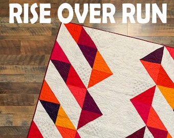 RISE OVER RUN Quilt Pattern - pdf / quilt pattern / modern quilt pattern / modern quilting / beginner quilt pattern