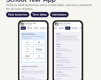 Könnte beinhalten: Zwei Smartphones mit der Benutzeroberfläche der School Year App. Die Bildschirme zeigen Dashboards zur Verfolgung von Schulterminen, Zahlungen und täglichen Packlisten für Kinder, mit Texten wie 'Pack tomorrow', 'Term dates' und 'Admissions'.