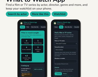 Könnte beinhalten: Zwei Smartphone-Bildschirme mit der Benutzeroberfläche der What to Watch App. Der linke Bildschirm zeigt ein Dashboard mit Statistiken, der rechte ein Suchformular für Filme und Serien. Der Text umfasst What to Watch App, Home at Hand und homeathandukco.etsy.com.