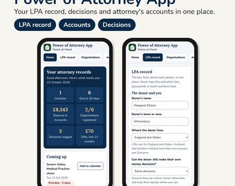 Könnte beinhalten: Zwei Smartphones zeigen die Benutzeroberfläche der Power of Attorney App. Die Bildschirme enthalten Navigationsregisterkarten für LPA-Datensätze, Konten und Entscheidungen sowie Textfelder für Spenderdetails und Kalenderbenachrichtigungen für medizinische Aufgaben.