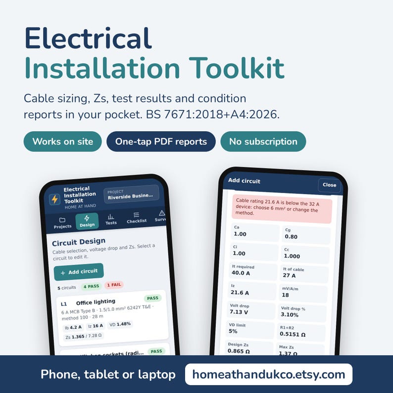 May include: Two smartphones displaying the Electrical Installation Toolkit app interface. The screens show circuit design features, cable sizing, voltage drop calculations, and test results compliant with BS 7671:2018+A4:2026 standards.