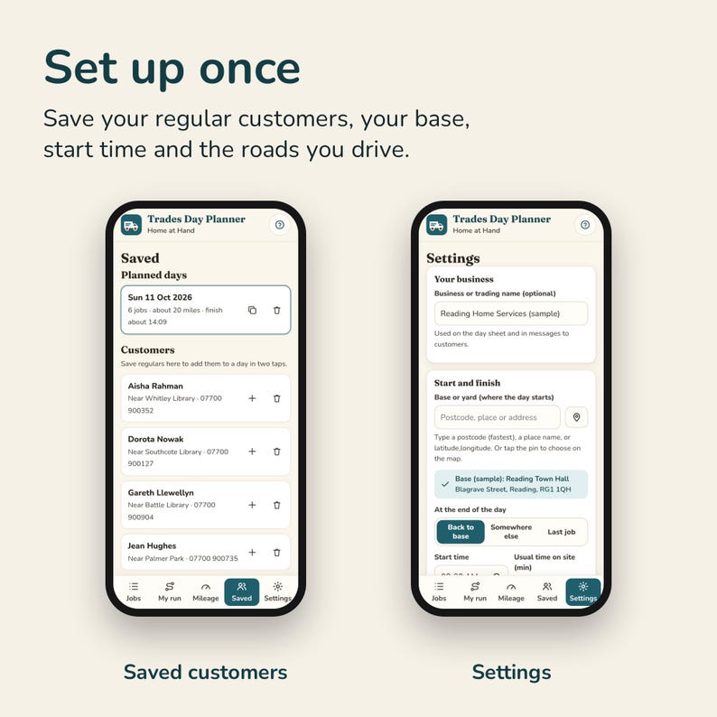 May include: Two smartphone screens displaying the Trades Day Planner app. The left screen shows a list of saved customers and planned days. The right screen displays settings for business details, start and finish locations, and start times.