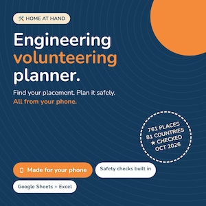 May include: A digital engineering volunteering planner graphic on a dark blue background with orange accents. Text reads: Home at Hand, Engineering volunteering planner, Find your placement. Plan it safely. All from your phone. 761 places, 81 countries, checked Oct 2026.