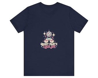 Unisex New Year Disco Tee - Quiet Party, Loud Joy