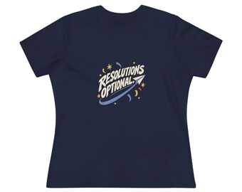 Women's Relaxed New Year Tee - Resolutions Optional