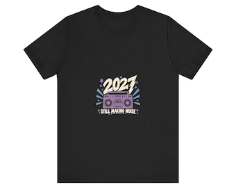 Unisex 2027 Boombox Tee - Still Making Noise
