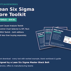 May include: A digital Lean Six Sigma Core Toolkit featuring three Excel tools: Root Cause Analysis, Control Chart Selector & SPC, and FMEA. The dark blue graphic displays product titles, features, and the text: Designed by a Lean Six Sigma Master Black Belt for service, office & manufacturing teams.