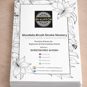May include: A stack of white practice sheets titled Mandala Brush Stroke Mastery by Shreoshree Ghosh. The cover features a black mandala logo, floral line art borders, and contact information for social media and ordering.