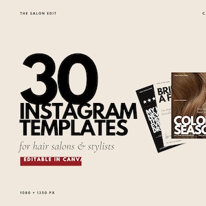 Puede incluir: Un paquete digital de 30 plantillas de Instagram para peluquerías y estilistas, con el texto THE SALON EDIT, CANVA TEMPLATE BUNDLE y EDITABLE IN CANVA. El gráfico muestra varios ejemplos de diseño con tipografía e imágenes de cabello.