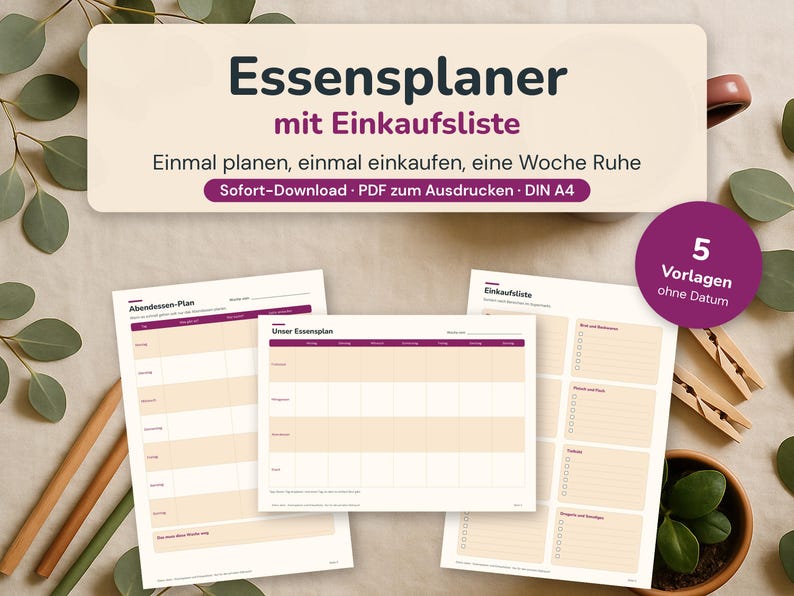 May include: A meal planner with a shopping list, featuring five undated templates in DIN A4 format. The text reads Essensplaner mit Einkaufsliste, Einmal planen, einmal einkaufen, eine Woche Ruhe, Sofort-Download, PDF zum Ausdrucken, DIN A4, 5 Vorlagen ohne Datum, Abendessen-Plan, Unser Essenplan, and Einkaufsliste.