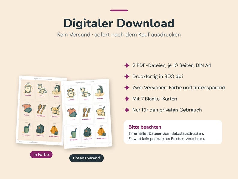 May include: A digital download featuring two sets of printable cards on DIN A4 pages, one in colour and one in ink-saving format. The cards display illustrations of daily routines like washing, dressing, and eating, with German text labels.