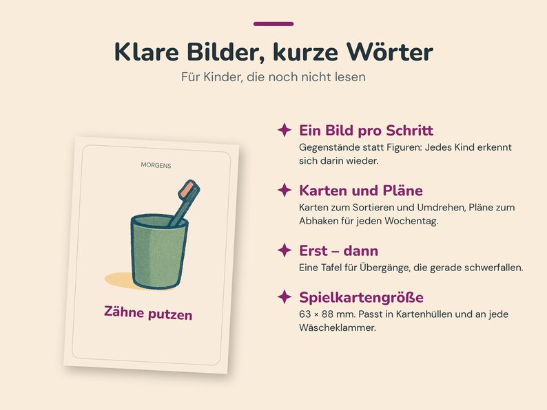 May include: A rectangular card featuring a green cup with a toothbrush inside and the text 'MORGENS' and 'Z&auml;hne putzen'. The card is part of a set with text describing features like 'Ein Bild pro Schritt', 'Karten und Pl&auml;ne', 'Erst &ndash; dann', and 'Spielkartengr&ouml;&szlig;e 63 x 88 mm'.