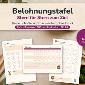 May include: A set of three printable reward charts on A4 paper featuring the German text Belohnungstafel, Stern f&uuml;r Stern zum Ziel, Kleine Schritte sichtbar machen, ohne Druck, Sofort-Download, PDF zum Ausdrucken, DIN A4, 3 Tafeln + Gutscheine.