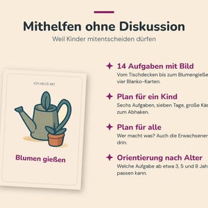 May include: A beige informational card featuring the text Mithelfen ohne Diskussion and Weil Kinder mitentscheiden d&uuml;rfen. It lists 14 tasks with pictures, a weekly plan for a child, a plan for everyone, and age-based guidance for children.