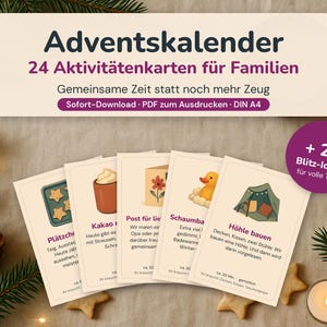 May include: A set of 24 printable activity cards for families titled Adventskalender, featuring illustrations and text in German. The cards include ideas like baking cookies, making cocoa, and building a fort, with a purple circular badge stating + 24 Blitz-Ideen.