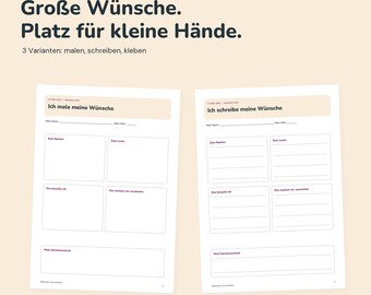 Könnte beinhalten: Zwei weiße Wunschzettel-Vorlagen auf hellbeigem Hintergrund. Der Text lautet: Große Wünsche. Platz für kleine Hände. 3 Varianten: malen, schreiben, kleben. Die Blätter enthalten Abschnitte zum Malen oder Schreiben von Wünschen sowie Felder für Name und Alter.