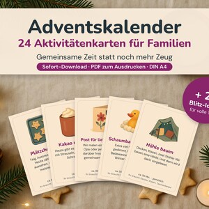 May include: A set of 24 printable activity cards for families titled Adventskalender, featuring illustrations and text in German. The cards include ideas like baking cookies, making cocoa, and building a fort, with a purple circular badge stating + 24 Blitz-Ideen.