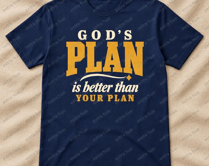 God's Plan Faith Quote T-Shirt