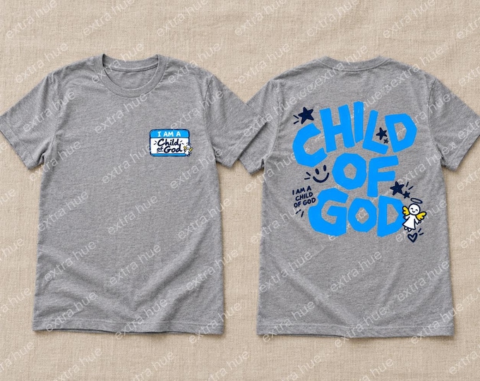 Child of God Christian Faith T-Shirt (Light Color)