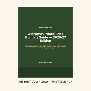 Könnte beinhalten: Ein dunkelgrüner digitaler Leitfaden mit dem Titel Wisconsin Public Land Hunting Guide — 2026-27 Edition. Der Text enthält HUNTFISHANDLIVE sowie Informationen zu Jagdlizenzen, DMU-Zonen, Saisonzeiten und Reiseplanung für öffentliches Land.