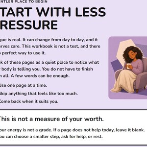 Puede incluir: Una p&aacute;gina informativa de color morado claro titulada A GENTLER PLACE TO BEGIN START WITH LESS PRESSURE. Incluye texto sobre el manejo de la fatiga y un gr&aacute;fico de una persona sentada en un sill&oacute;n con una manta y una taza. La caja inferior dice This is not a measure of your worth.