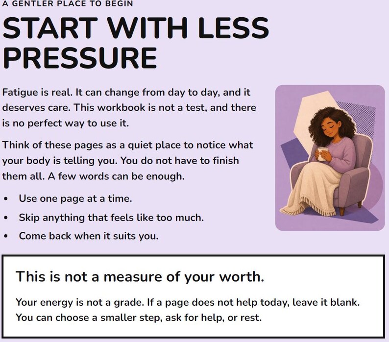 Puede incluir: Una p&aacute;gina informativa de color morado claro titulada A GENTLER PLACE TO BEGIN START WITH LESS PRESSURE. Incluye texto sobre el manejo de la fatiga y un gr&aacute;fico de una persona sentada en un sill&oacute;n con una manta y una taza. La caja inferior dice This is not a measure of your worth.