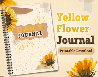 Puede incluir: Un diario de espiral con una cubierta de color crema que presenta ilustraciones de girasoles amarillos, detalles de papel marrón y el texto "DAILY JOURNAL" en negrita, junto a "Yellow Flower Journal Printable Download".