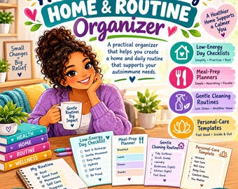 Könnte beinhalten: Ein Autoimmune-Friendly Home & Routine Organizer Ratgeber mit einer Person, die eine Tasse mit der Aufschrift Gentle Routines Big Impact hält. Enthält Checklisten für energiesparende Tage, Essensplaner, Reinigungsroutinen und Pflegevorlagen.